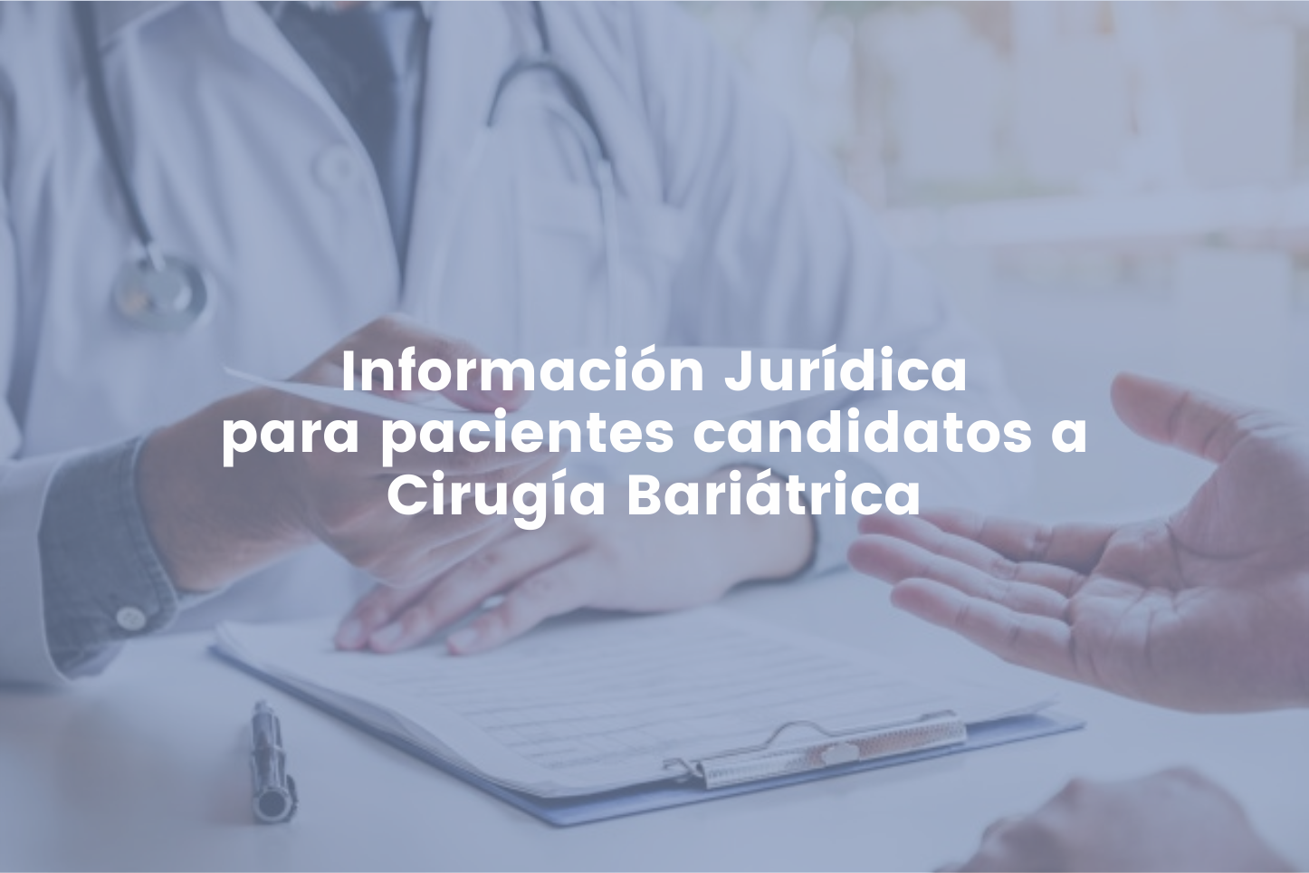 Información Jurídica para pacientes candidatos a Cirugía Bariátrica